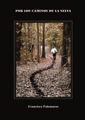 Por los Caminos de la Selva